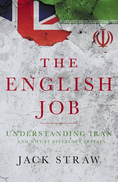 'The English Job: Understanding Iran and Why It Distrusts Britain' by Jack Straw. Biteback Publishing