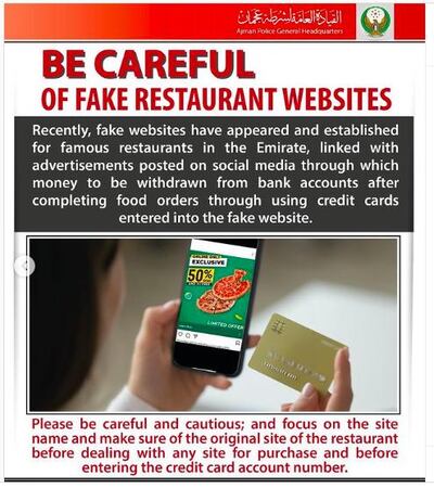 Ajman police said scammers set up fake restaurant websites to defraud customers. Courtesy: Ajman Police    