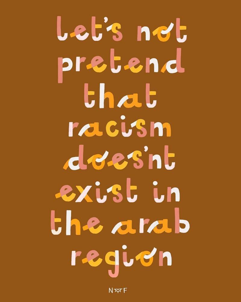 An illustration by Lebanese artist Nouri Flayhan reads: "Let's not pretend that racism doesn't exist in the Arab region." ... 'We need to acknowledge the racism issues we have in the Arab region, have uncomfortable conversations about them.' Nouri Flayhan