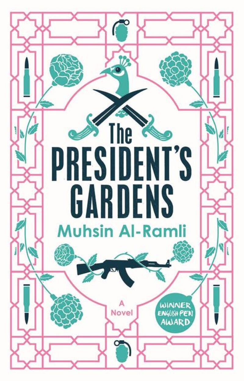The President’s Gardens by Muhsin Al Ramli is published by MacLehose Press.