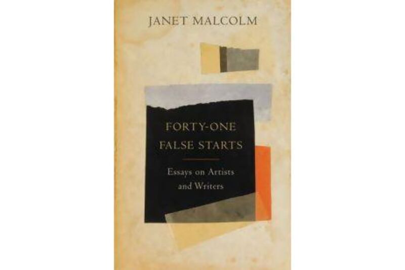 Forty-One False Starts: Essays on Artists and Writers by Janet Malcolm.