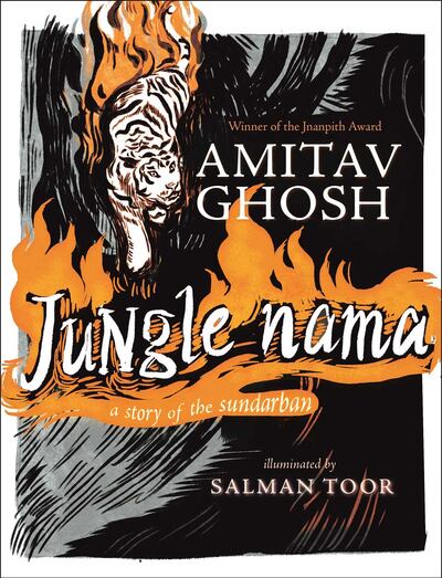 JUNGLE NAMA by Amitav Ghosh. Photo: Hachette UK
