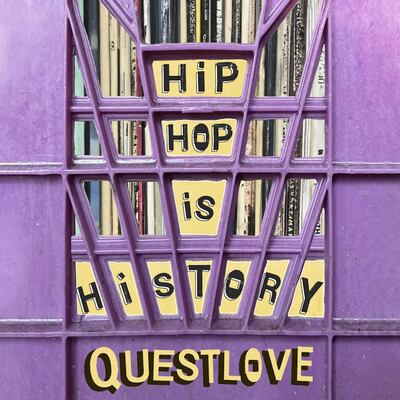 Hip-Hop is History by Questlove. Photo: Macmillan Publishers