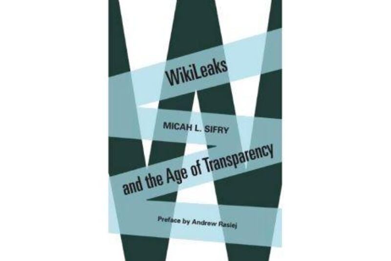 WikiLeaks and the Age of Transparency, Micah L Sifry, Cox & Wyman, Dh73