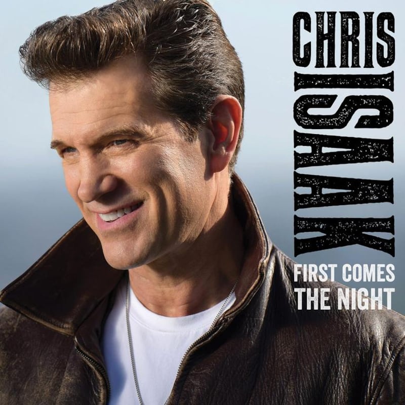 First Comes the Night by Chris Isaak. Vanguard via AP