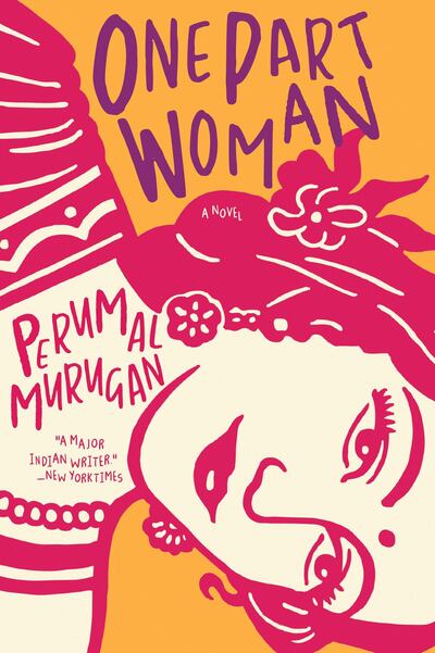 'One Part Woman' by author Perumal Murugan. Courtesy of Grove Atlantic