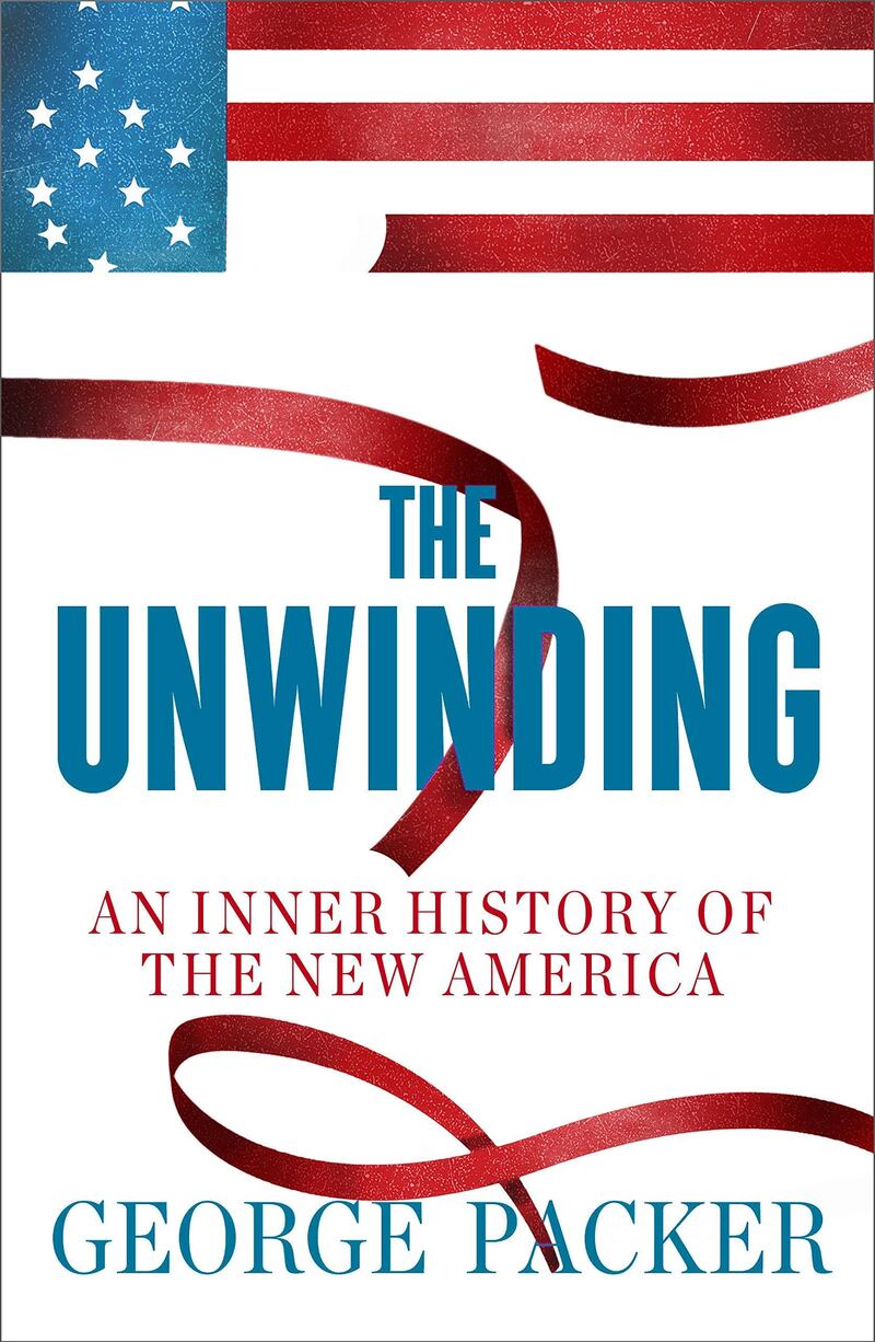 The Unwinding: An Inner History of the New America, George Packer, 2014