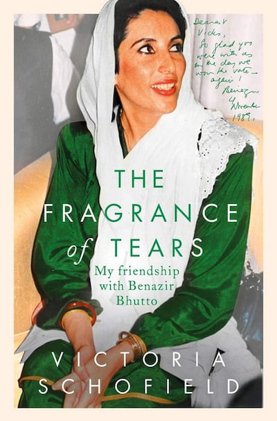 'The Fragrance of Tears: My Friendship With Benazir Bhutto' is a memoir by Victoria Schofield