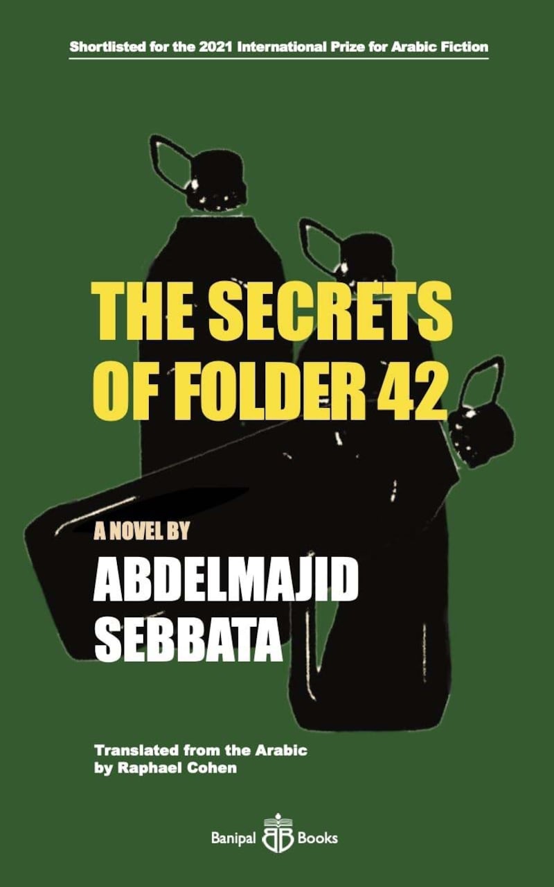 The Secrets of Folder 42 by Abdelmajid Sebbata. Photo: Banipal Books