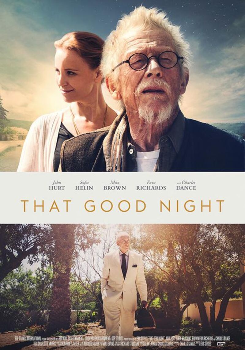 That Good Night starring John Hurt and Charles Dance.