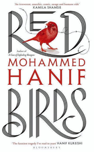 'Red Birds' by Mohammed Hanif is published by Bloomsbury