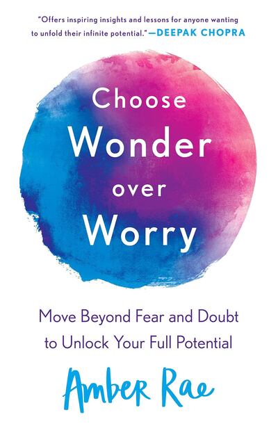 Choose Wonder Over Worry by Amber Rae. Courtesy Griffin