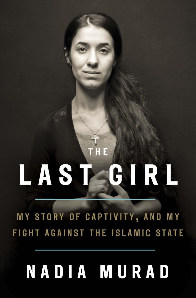 The Last Girl: My Story of Captivity and My Fight Against the Islamic State by Nadia Murad. Courtesy Virago