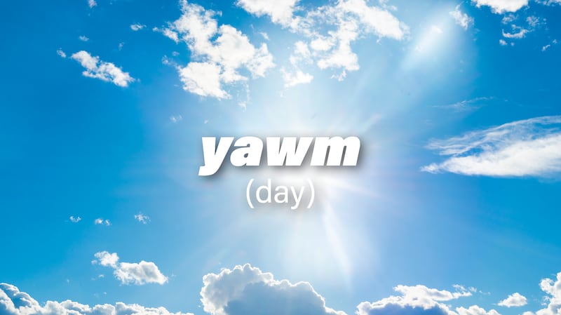 Yawm is the Arabic word for day