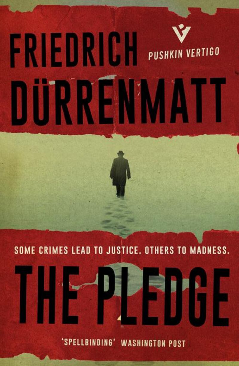 The Pledge: Requiem for the Detective Novel by Friedrich Dürrenmatt is published by Pushkin Vertigo.

