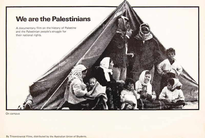 'We Are Palestinians', a poster published by the Australian Union of Students, circa 1970. Courtesy Palestinian Museum