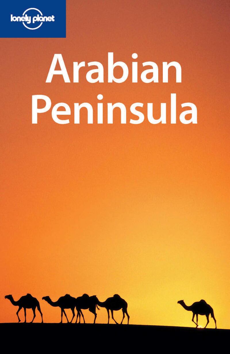 Arabian Peninsula, 2004. Courtesy Lonely Planet