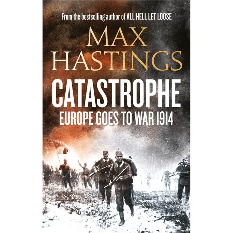 Max Hastings, Catastrophe 1914