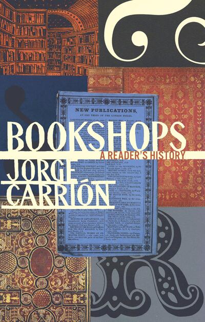Bookshops: A Reader's History by Jorge Carrión (translated from the Spanish by Peter Bush). Courtesy Biblioasis