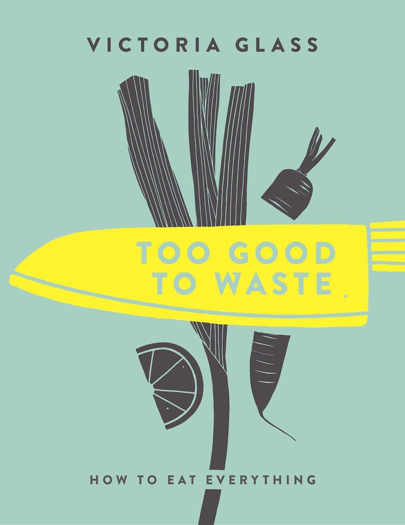 Too Good To Waste: How To Eat Everything