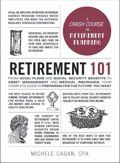 Small fortunes: Retirement 101 by Michele Cagan