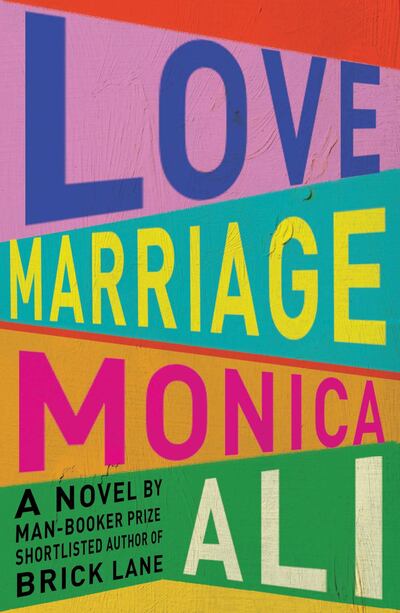 Love Marriage by Monica Ali.