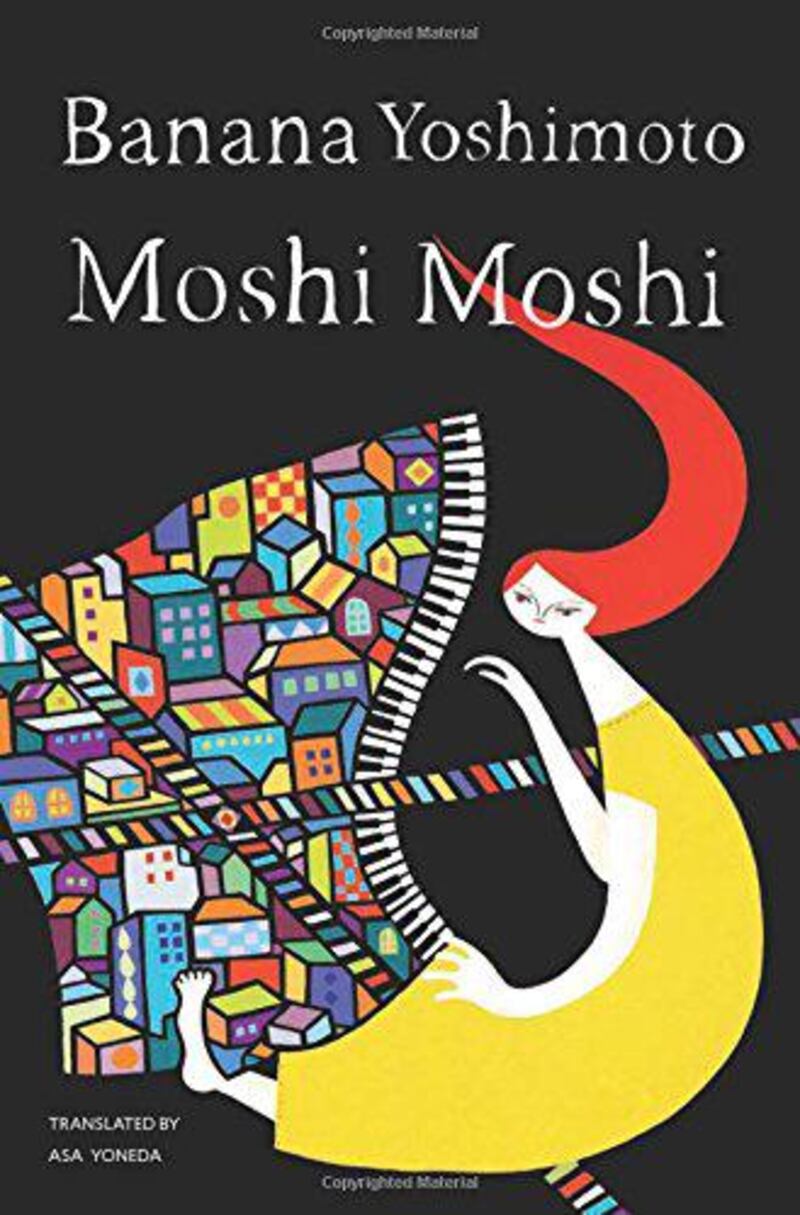 Moshi Moshi by Banana Yoshimoto is published by Counterpoint. 
