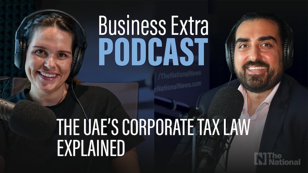 The UAE's corporate tax law explained: Business Extra