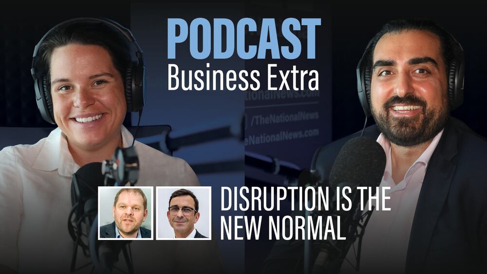 Disruption is the new normal: Business Extra