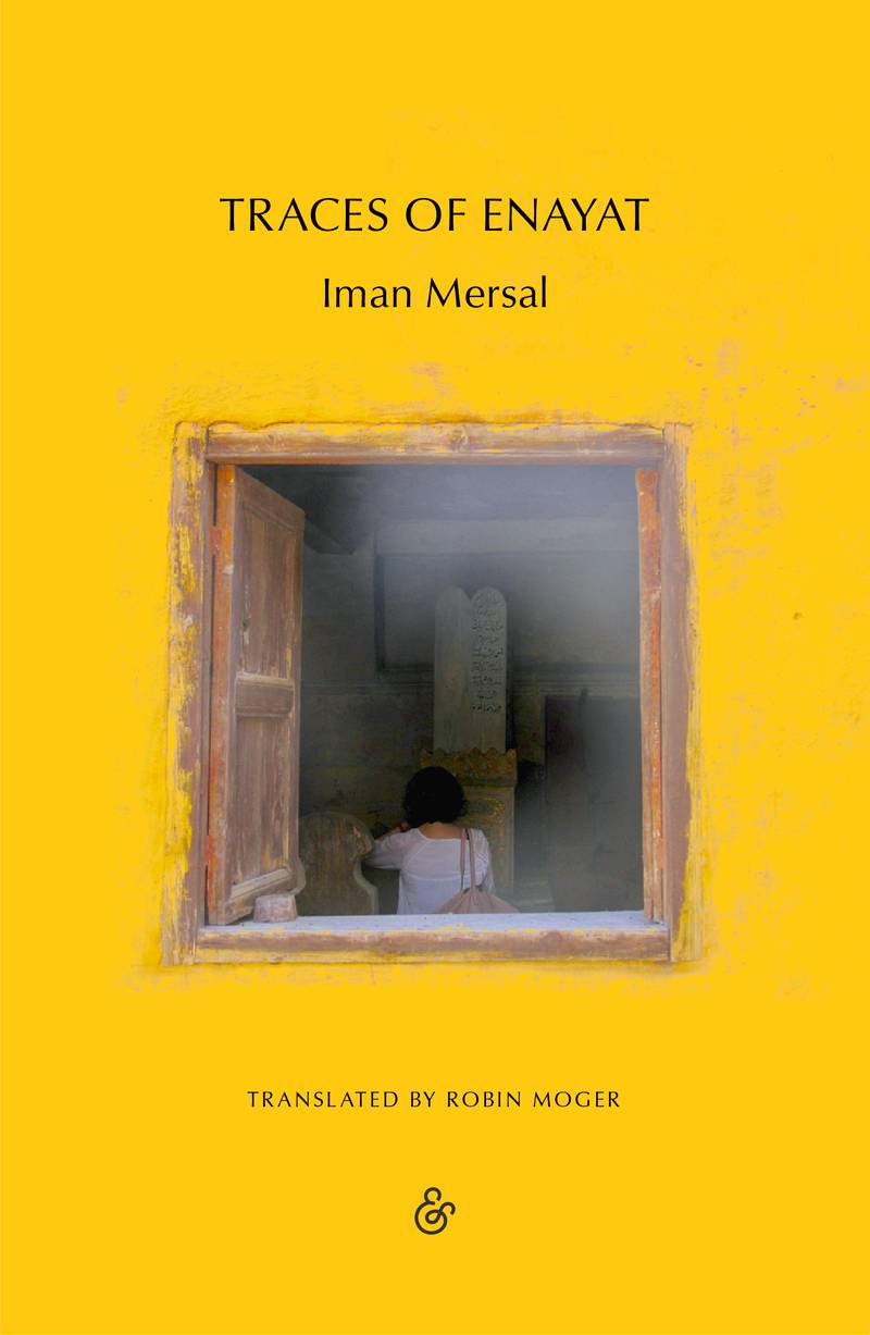 Iman Mersal's Traces of Enayat, published in Arabic in 2019, has now been released in English. Photo: And Other Stories