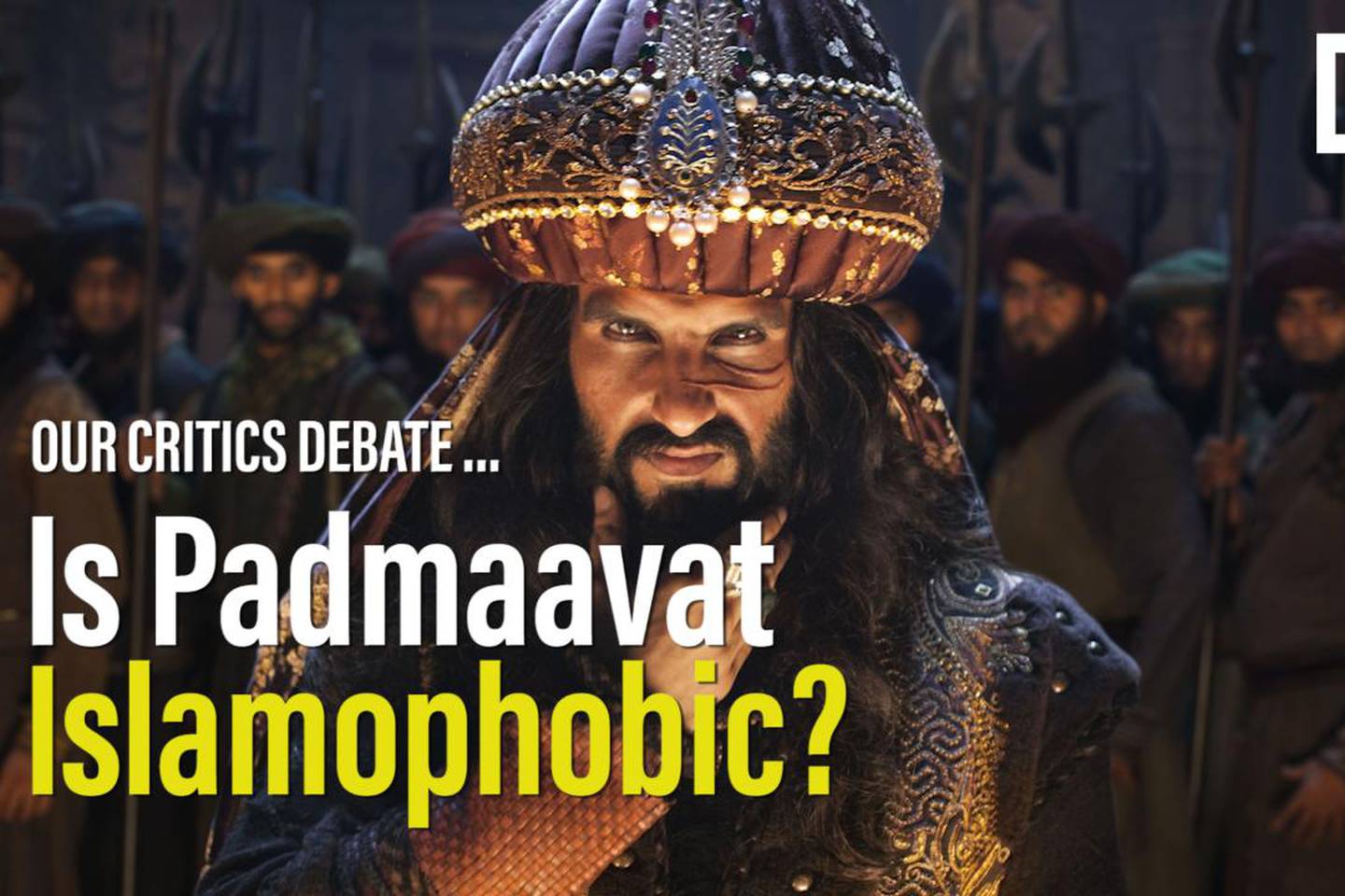 Padmaavat: Discussing the controversy around the film
