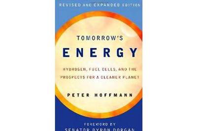 Tomorrow's Energy: Hydrogen, Fuel Cells, and the Prospects for a Cleaner Planet
Peter Hoffmann 
The MIT Press
Dh80