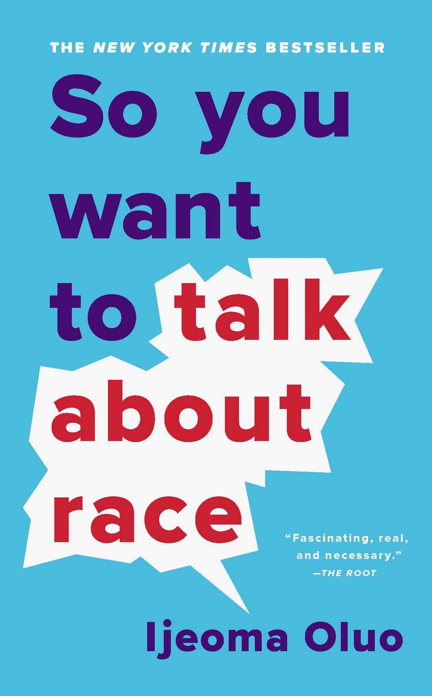 So You Want to Talk About Race by Ijeoma Oluo published by Seal Press. Courtesy Hachette Group